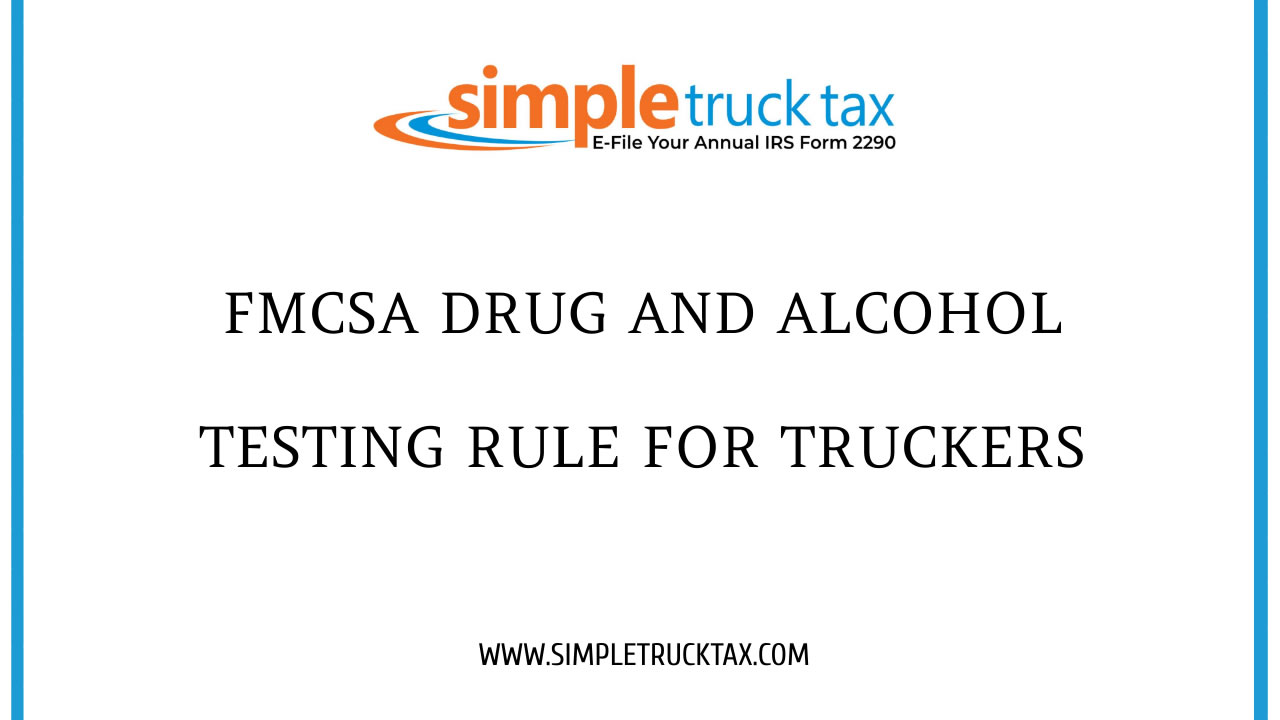 FMCSA drug and alcohol testing rule for truckers